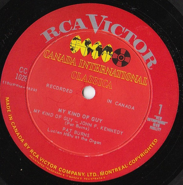 Pat Burns , Lucien Hétu - John Kennedy, My Kind Of Guy | RCA Victor (CC-1028) - 4