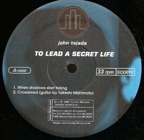 John Tejada - To Lead A Secret Life | 7th City (SCD010) - main John Tejada - To Lead A Secret Life | 7th City (SCD010) - main