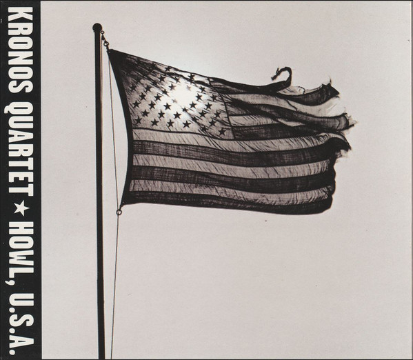 Kronos Quartet - Howl, U.S.A. | Nonesuch (7559-79372-2) - main