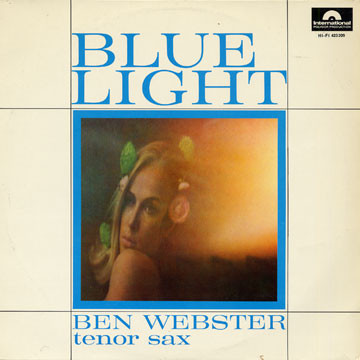 Ben Webster - Blue Light | International Polydor Production (623 209)