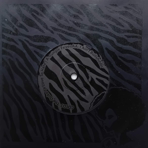 The Duke Ya Love To Hate - Jungle Fever / I Ain't Bullshittin' | Cold Diggin (COLD7)