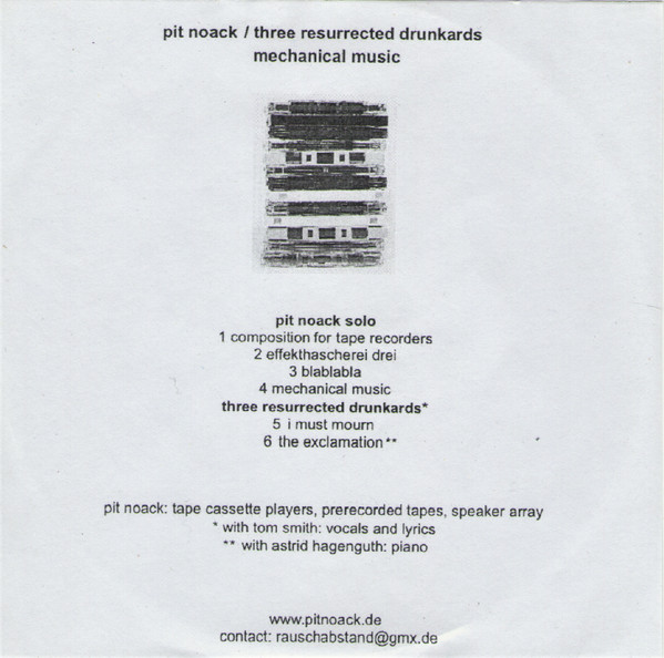 Pit Noack / Three Resurrected Drunkards - Mechanical Music | Not On Label (Pit Noack Self-released) (none) - 2