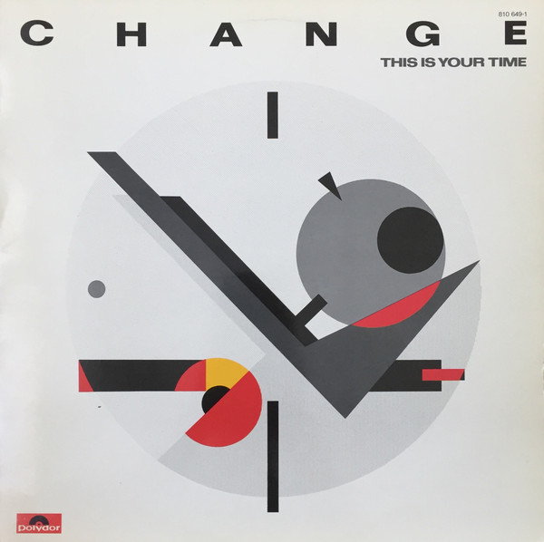 Change - This Is Your Time | Polydor (810 649-1)