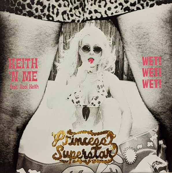 Princess Superstar - Keith 'N Me / Wet! Wet! Wet! | Rapster Records (RR004 EP) - main