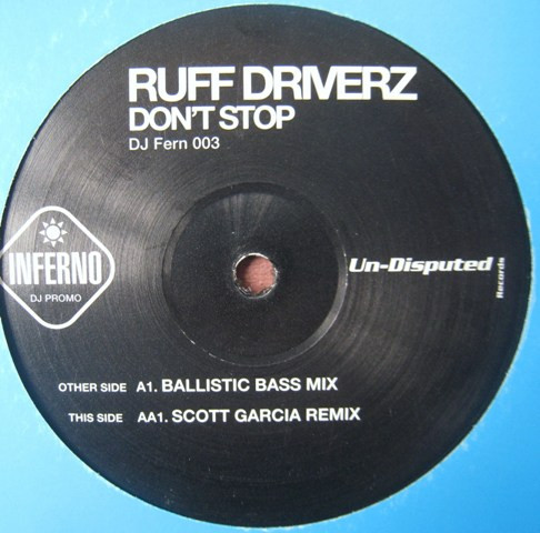 Ruff Driverz - Don't Stop | Inferno (DJ Fern 003) - main Ruff Driverz - Don't Stop | Inferno (DJ Fern 003) - main