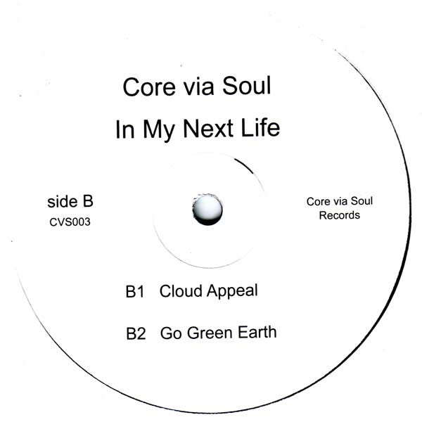 Core Via Soul - In My Next Life | Core Via Soul Records (CVS003) - 3