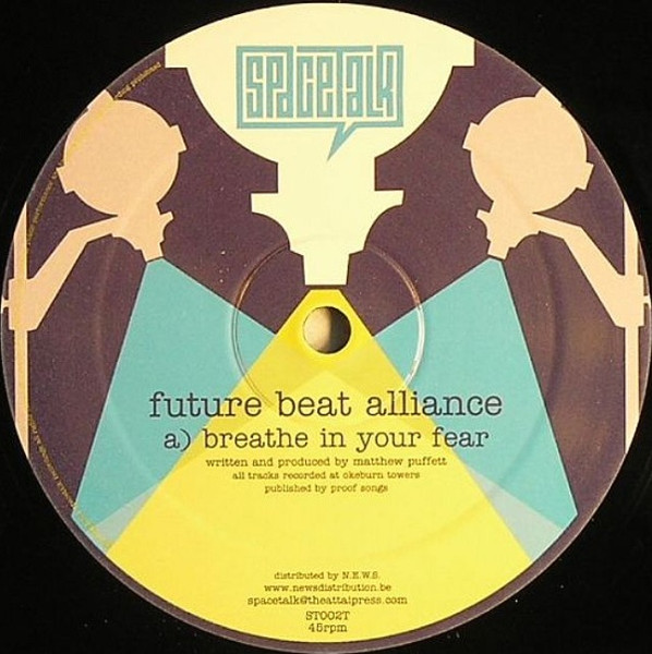 Future Beat Alliance - Breathe In Your Fear | Spacetalk (ST002T)