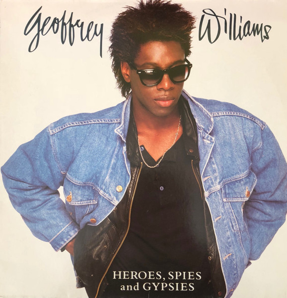 Geoffrey Williams - Heroes, Spies And Gypsies | Polydor (833 945-1) - main