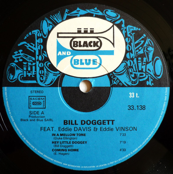 Bill Doggett Feat. Eddie "Lockjaw" Davis & Eddie "Cleanhead" Vinson - Bill Doggett Feat. Eddie Davis & Eddie Vinson | Black And Blue (33.138) - 3 Bill Doggett Feat. Eddie "Lockjaw" Davis & Eddie "Cleanhead" Vinson - Bill Doggett Feat. Eddie Davis & Eddie Vinson | Black And Blue (33.138) - 3