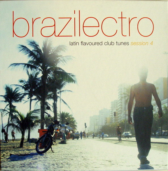 Various - Brazilectro (Latin Flavoured Club Tunes) (Session 4) | Audiopharm (094-07331 3LP-Box)