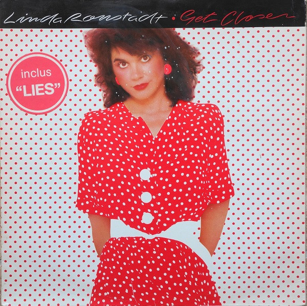 Linda Ronstadt - Get Closer | Asylum Records (96.0185-1) - main