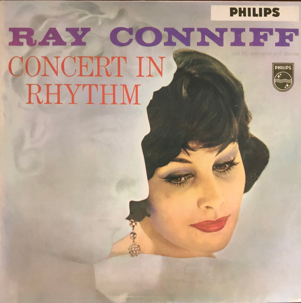 Ray Conniff And His Orchestra & Chorus - Concert In Rhythm | Philips (B 07353 L) - main Ray Conniff And His Orchestra & Chorus - Concert In Rhythm | Philips (B 07353 L) - main