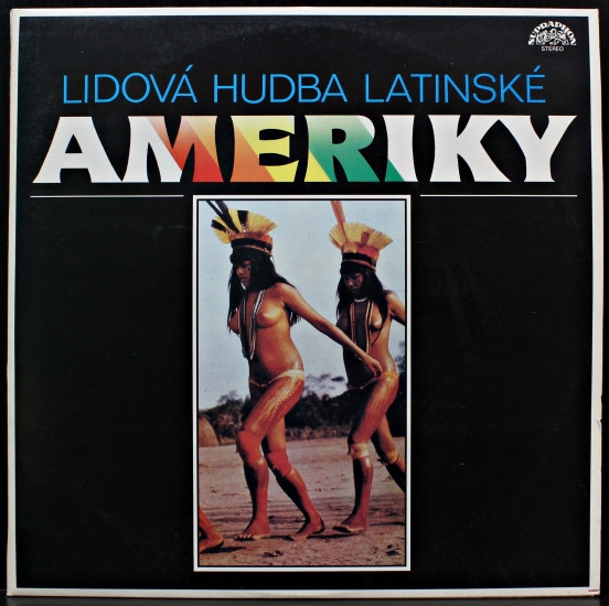 Various - Lidová Hudba Latinské Ameriky | Supraphon (10 4741-1712) - main