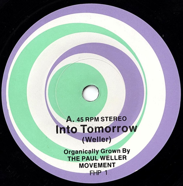 The Paul Weller Movement - Into Tomorrow | Freedom High Records (FHP 1) - 3 The Paul Weller Movement - Into Tomorrow | Freedom High Records (FHP 1) - 3