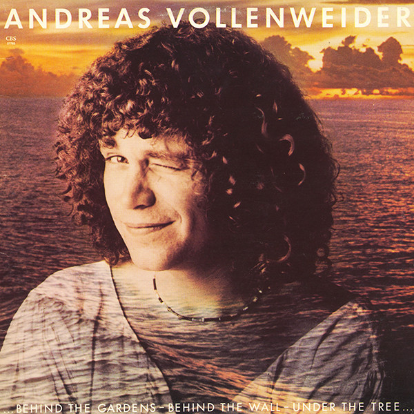 Andreas Vollenweider - ... Behind The Gardens - Behind The Wall - Under The Tree ... | CBS (FM 37793) - main Andreas Vollenweider - ... Behind The Gardens - Behind The Wall - Under The Tree ... | CBS (FM 37793) - main