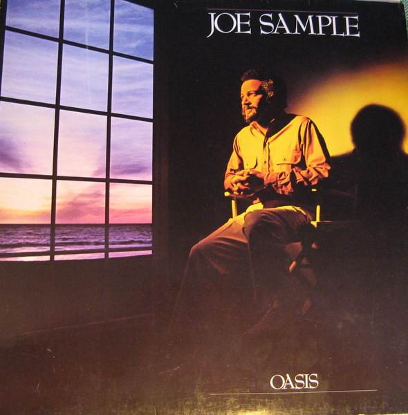 Joe Sample - Oasis | MCA Records (252 379-1)