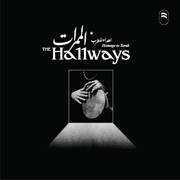 The Hallways - Homage To Tarab | Bauhaus Records (BH004) - main