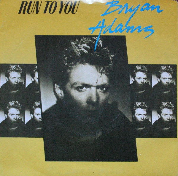 Bryan Adams - Run To You | A&M Records (AMS 9799) - main