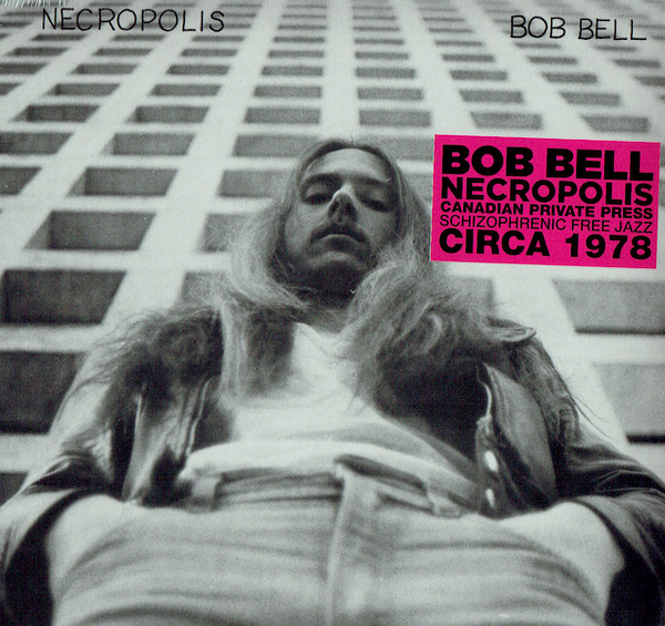 Bob Bell - Necropolis | Telephone Explosion Records (TER055) - main Bob Bell - Necropolis | Telephone Explosion Records (TER055) - main