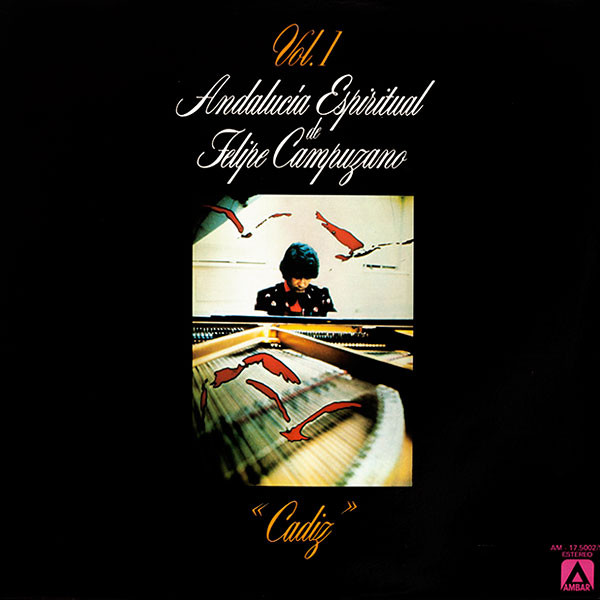 Felipe Campuzano - Andalucía Espiritual Vol. 1 - Cádiz | Ambar (AM-17.5002/9)