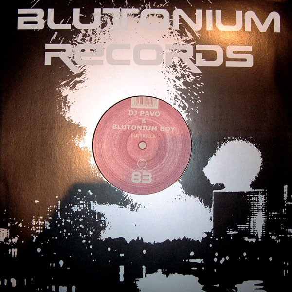 DJ Pavo & Blutonium Boy - Floorkilla | Blutonium Records (BLU - 083) - main