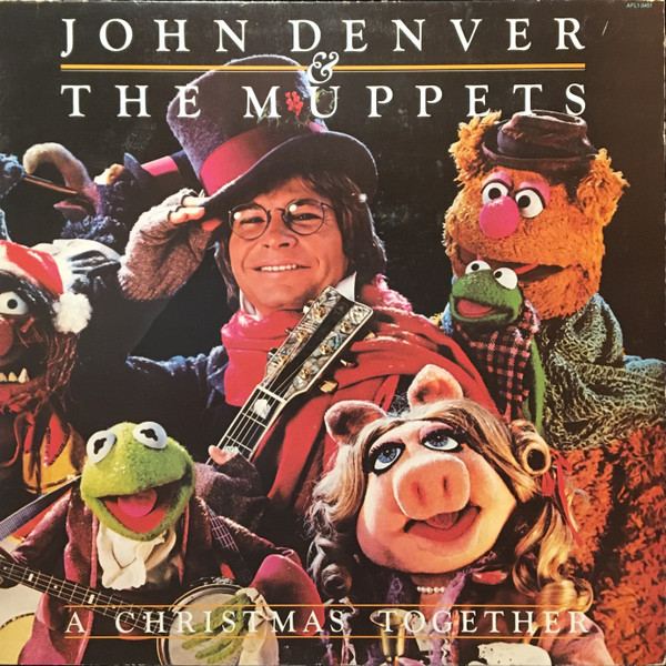 John Denver & The Muppets - A Christmas Together | RCA Victor (AFL1-3451) - main John Denver & The Muppets - A Christmas Together | RCA Victor (AFL1-3451) - main