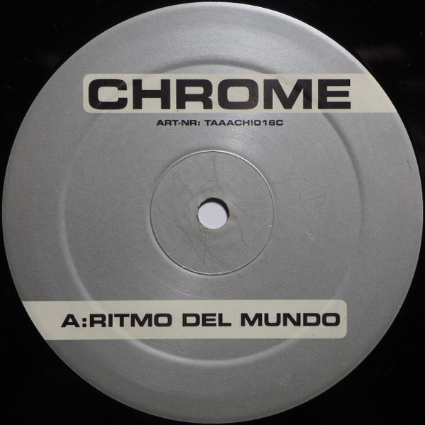 Chrome By Marc O'Tool & Criss Source - Ritmo Del Mundo / Traveller | Taaach! Recordings (TAAACH!016C) - 2 Chrome By Marc O'Tool & Criss Source - Ritmo Del Mundo / Traveller | Taaach! Recordings (TAAACH!016C) - 2