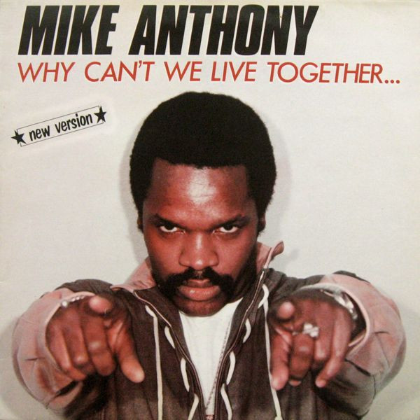 Mike Anthony - Why Can't We Live Together... (New Version) | Ariola (600.535) - main