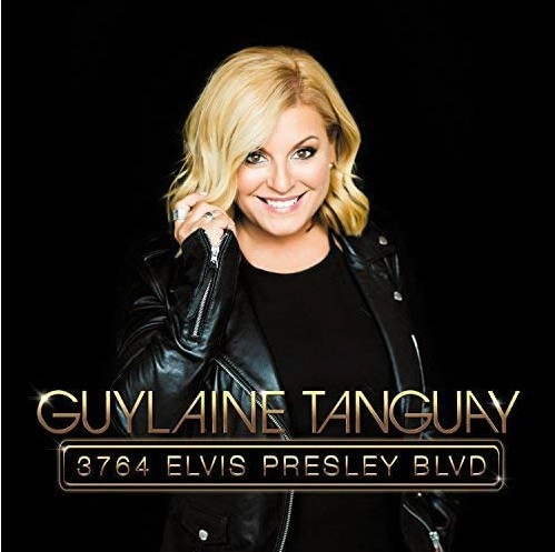 Guylaine Tanguay - 3764 Elvis Presley Blvd | Les Disques Création (DC2-17013) - main Guylaine Tanguay - 3764 Elvis Presley Blvd | Les Disques Création (DC2-17013) - main