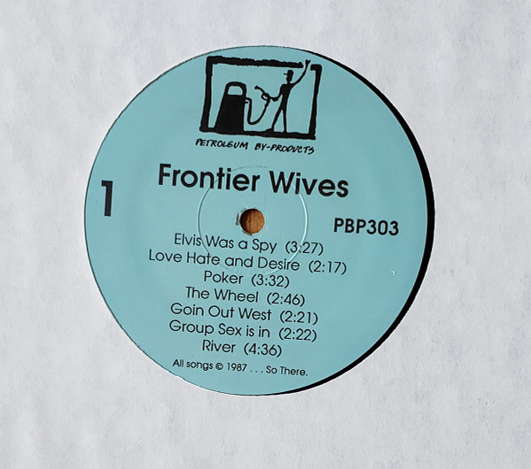 Frontier Wives - Frontier Wives | Petroleum By-Products (PBP303) - 4 Frontier Wives - Frontier Wives | Petroleum By-Products (PBP303) - 4