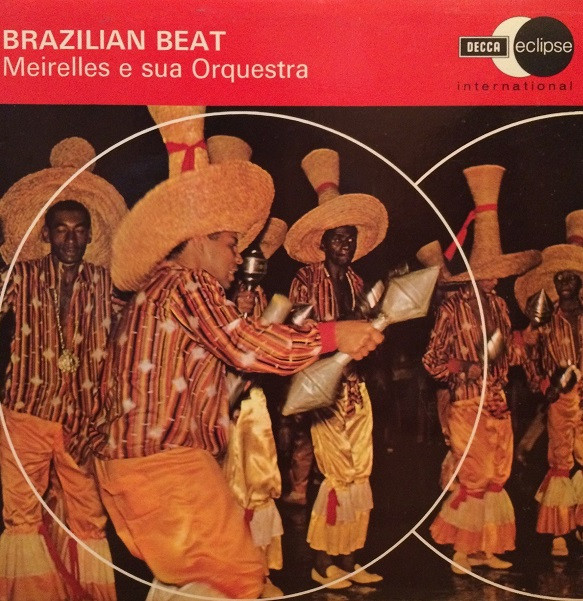 Meirelles E Sua Orquestra - Brazilian Beat | Decca (ECS 2020)