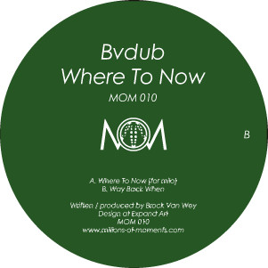 Bvdub - Where To Now | Millions Of Moments (MOM 010) - 3