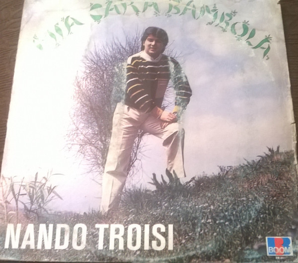 Nando Troisi - Mia Cara Bambola | Boom Record (BM 8011)
