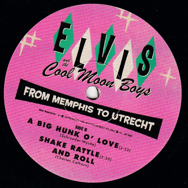Elvis And The Cool Moon Boys - From Memphis To Utrecht | Bad Biscuits (001) - 3 Elvis And The Cool Moon Boys - From Memphis To Utrecht | Bad Biscuits (001) - 3