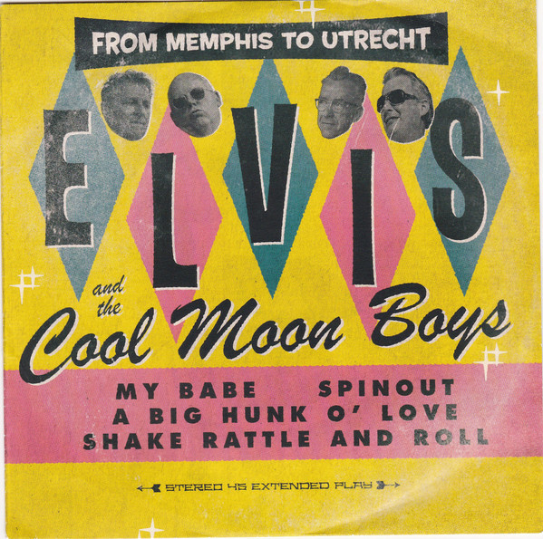 Elvis And The Cool Moon Boys - From Memphis To Utrecht | Bad Biscuits (001) - main Elvis And The Cool Moon Boys - From Memphis To Utrecht | Bad Biscuits (001) - main