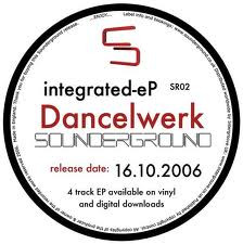 Dancelwerk - Integrated EP | Sounderground (SR02) - main