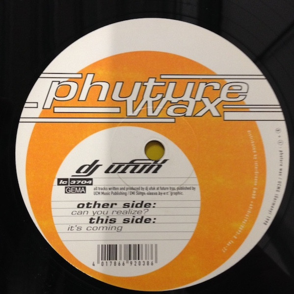 DJ Ufuk - Can You Realize? / It's Coming | Phuture Wax (WAX 038-6) - main