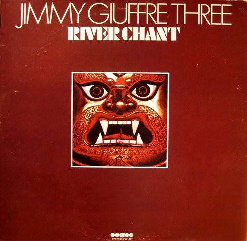 The Jimmy Giuffre Trio - River Chant | Choice (CRS 1011) - main The Jimmy Giuffre Trio - River Chant | Choice (CRS 1011) - main
