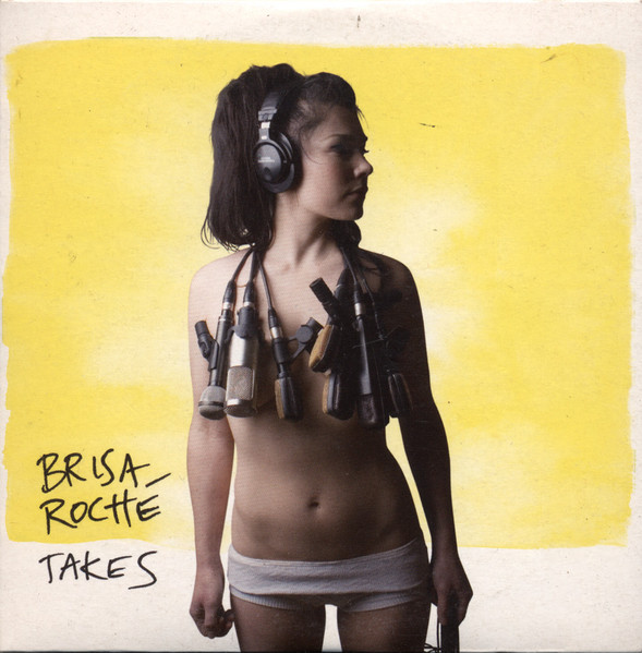 Brisa Roché - Takes | Discograph (6100055)