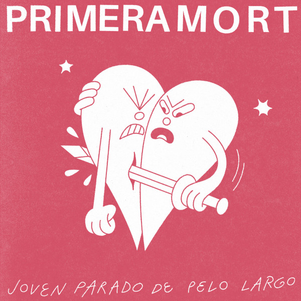 Primera Mort - Joven Parado De Pelo Largo | Cero En Conducta Records (CEC.05) - main Primera Mort - Joven Parado De Pelo Largo | Cero En Conducta Records (CEC.05) - main