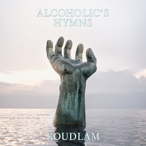 Koudlam - Alcoholic's Hymns | Pan European Recording (PAN 014)