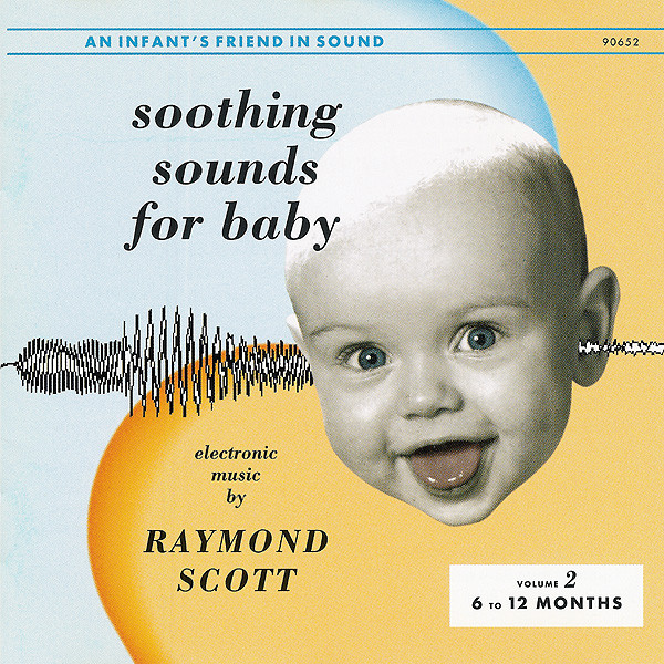 Raymond Scott - Soothing Sounds For Baby -  Volume 2: 6 To 12 Months | Basta (30-9065-2) - main