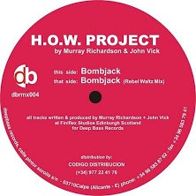 H.O.W. Project - Bombjack | Deep Bass Records (dbrmx 004)