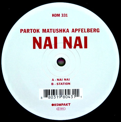 Partok , Ziv Matushka , Apfelberg - Nai Nai | Kompakt (KOM 331) - main