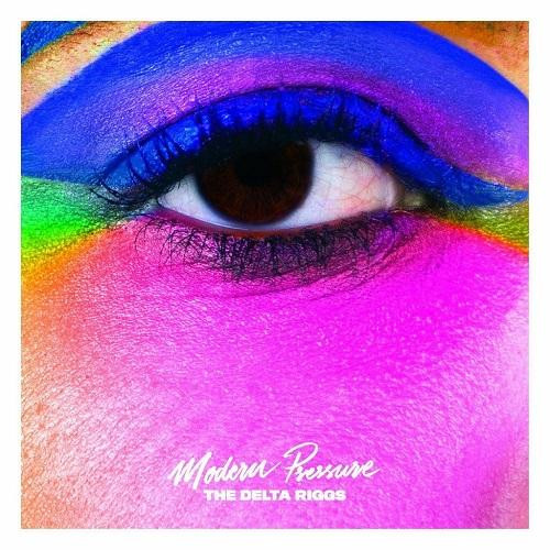 The Delta Riggs - Modern Pressure LP | Inertia (ir5258lp) - main The Delta Riggs - Modern Pressure LP | Inertia (ir5258lp) - main