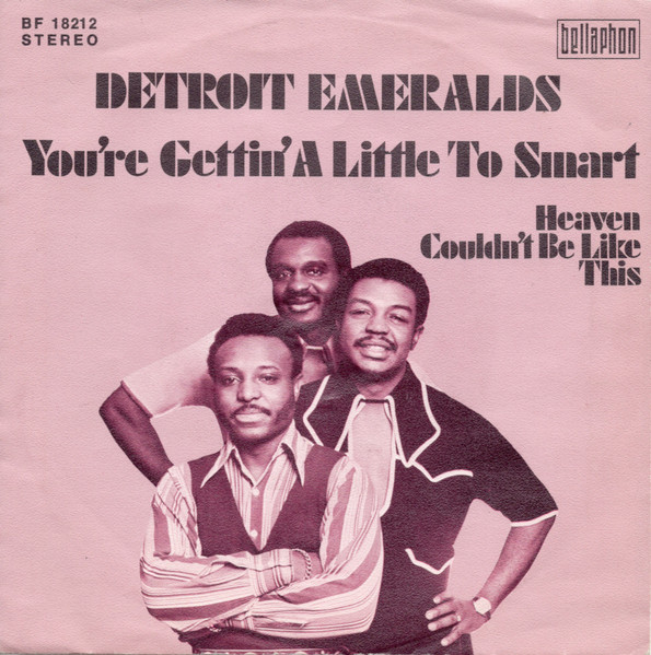 Detroit Emeralds - You're Gettin' A Little Too Smart | Bellaphon (BF 18212) - 2