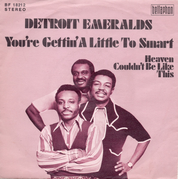 Detroit Emeralds - You're Gettin' A Little Too Smart | Bellaphon (BF 18212)