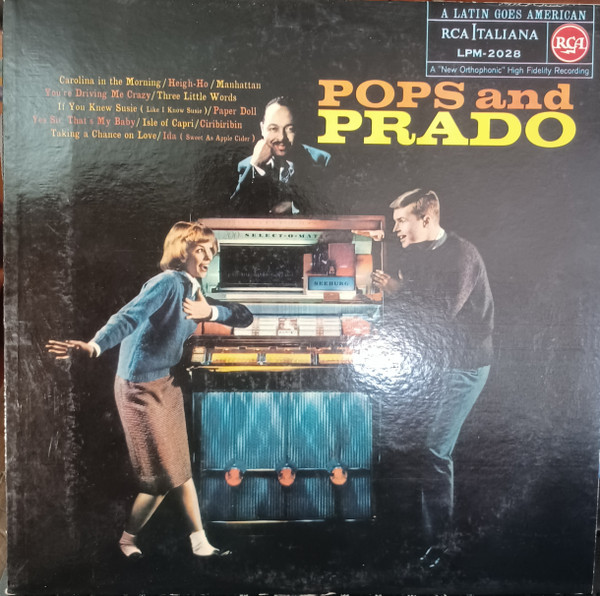 Perez Prado And His Orchestra - Pops And Prado | RCA Victor (LPM-2028) - main