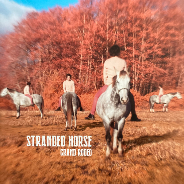 Stranded Horse - Grand Rodeo | Ici D'Ailleurs (IDA150LP)