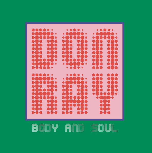 Don Ray - Body And Soul | Spaziale Recordings (SPZ-012) Don Ray - Body And Soul | Spaziale Recordings (SPZ-012)